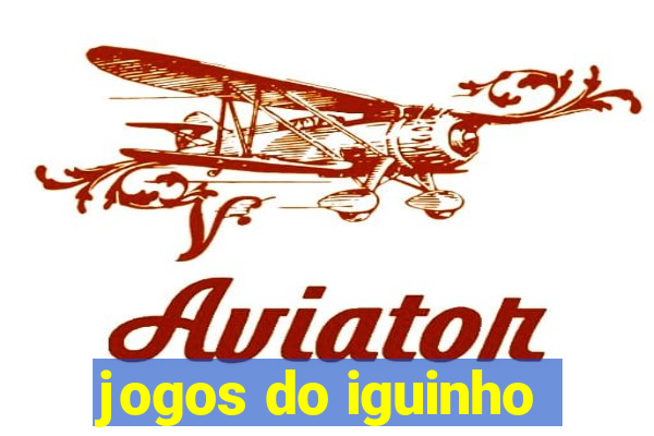 jogos do iguinho